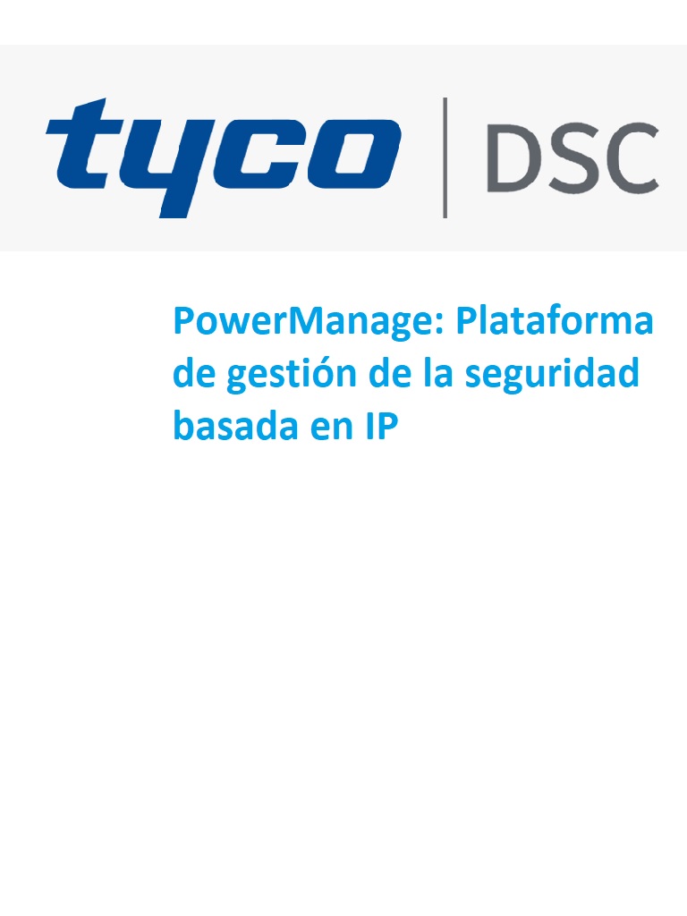 DSC Power Manage 2500 cuentas - Plataforma de Gestion para la seguridad basada en IP / 2500 cuentas / Solo Software